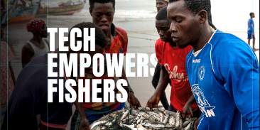 Fishers on the coast, holding a catch of small fish. The words "tech empowers fishers" overlay the scene.